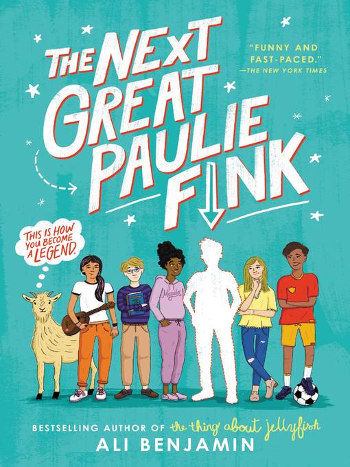 Title details for The Next Great Paulie Fink by Ali Benjamin - Wait list